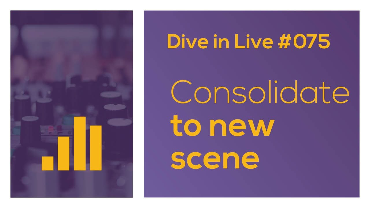 Dive in Live 075 - Consolidate To Scene