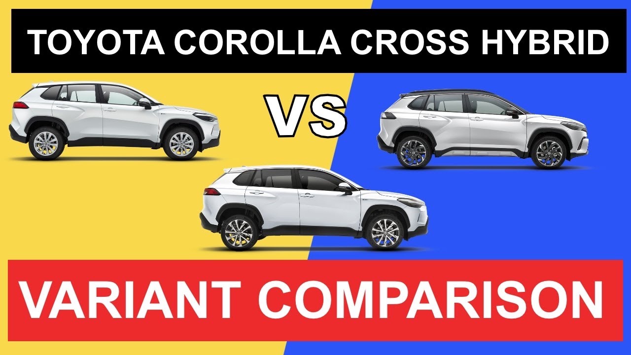 Toyota Corolla Cross 1.8 HEV G,V and GR-S Comparison