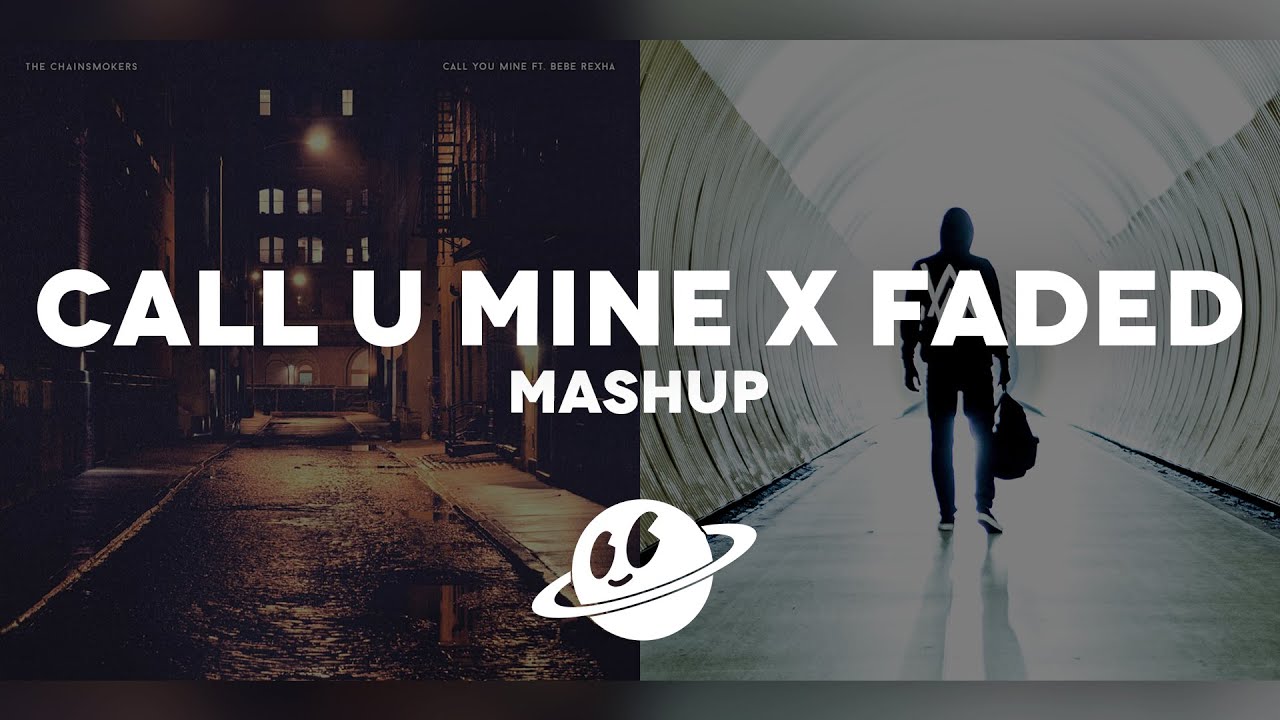 CALL YOU MINE x FADED [Mashup] | The Chainsmokers, Alan Walker, Bebe Rehxa