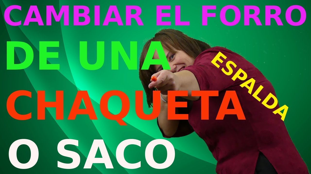 Como cambiar el forro de una chaqueta de mujer