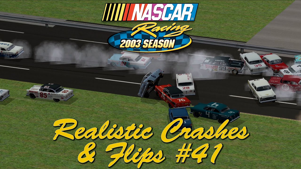 NASCAR Racing 2003 Realistic Crashes & Flips #41