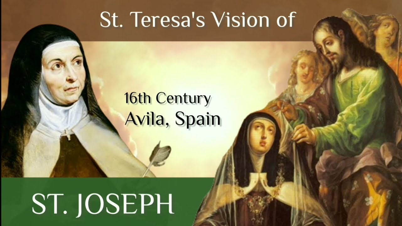 ST. TERESA'S VISION OF ST. JOSEPH - AVILA, SPAIN - 16TH CENTURY