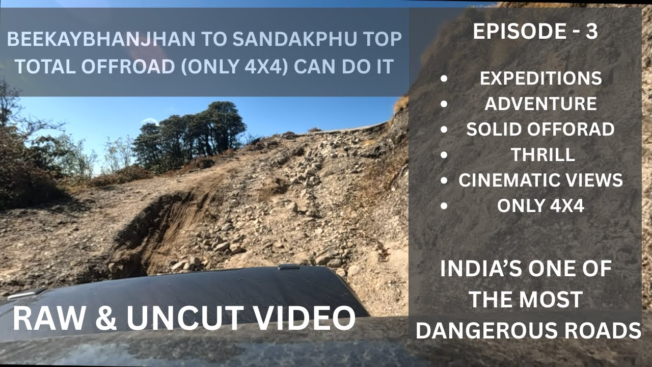 KING OF OFFROAD ! BEEKAYBHANJHAN TO SANDAKPHU RAW UNCUT VIDEO ! INDIAS MOST DANGEROUS ROAD