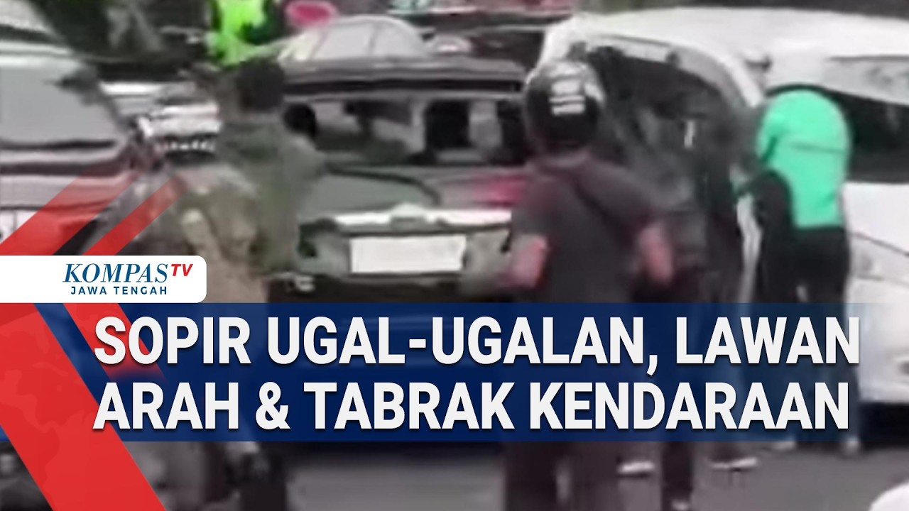 Detik-detik Sopir Ugal-Ugalan, Lawan Arah & Tabrak Kendaraan