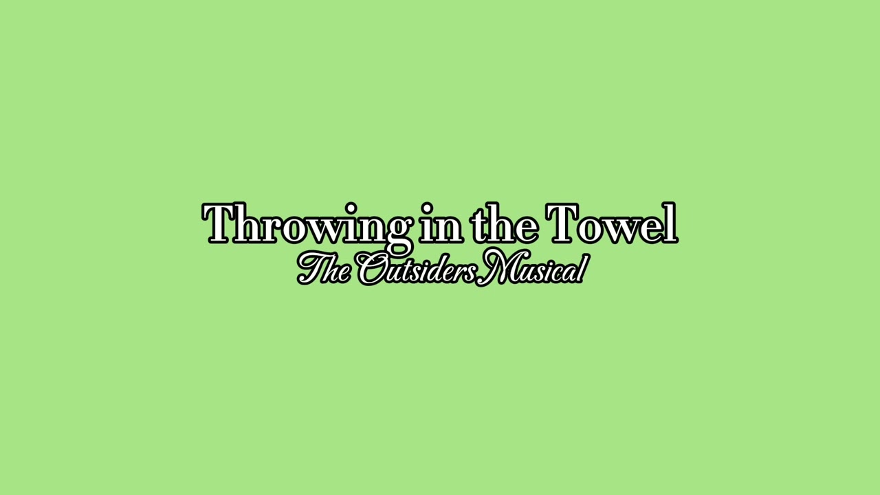 karaoke | throwing in the towel - the outsiders musical