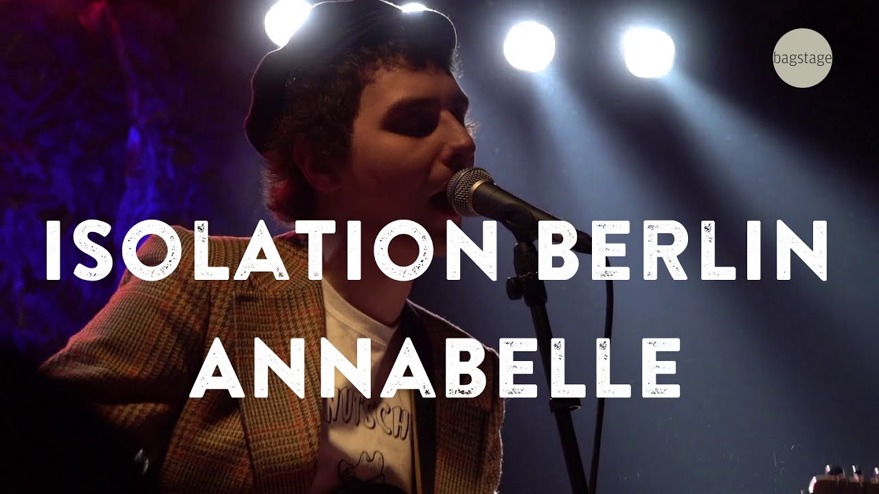 Isolation Berlin - Annabelle (Live in Hannover)