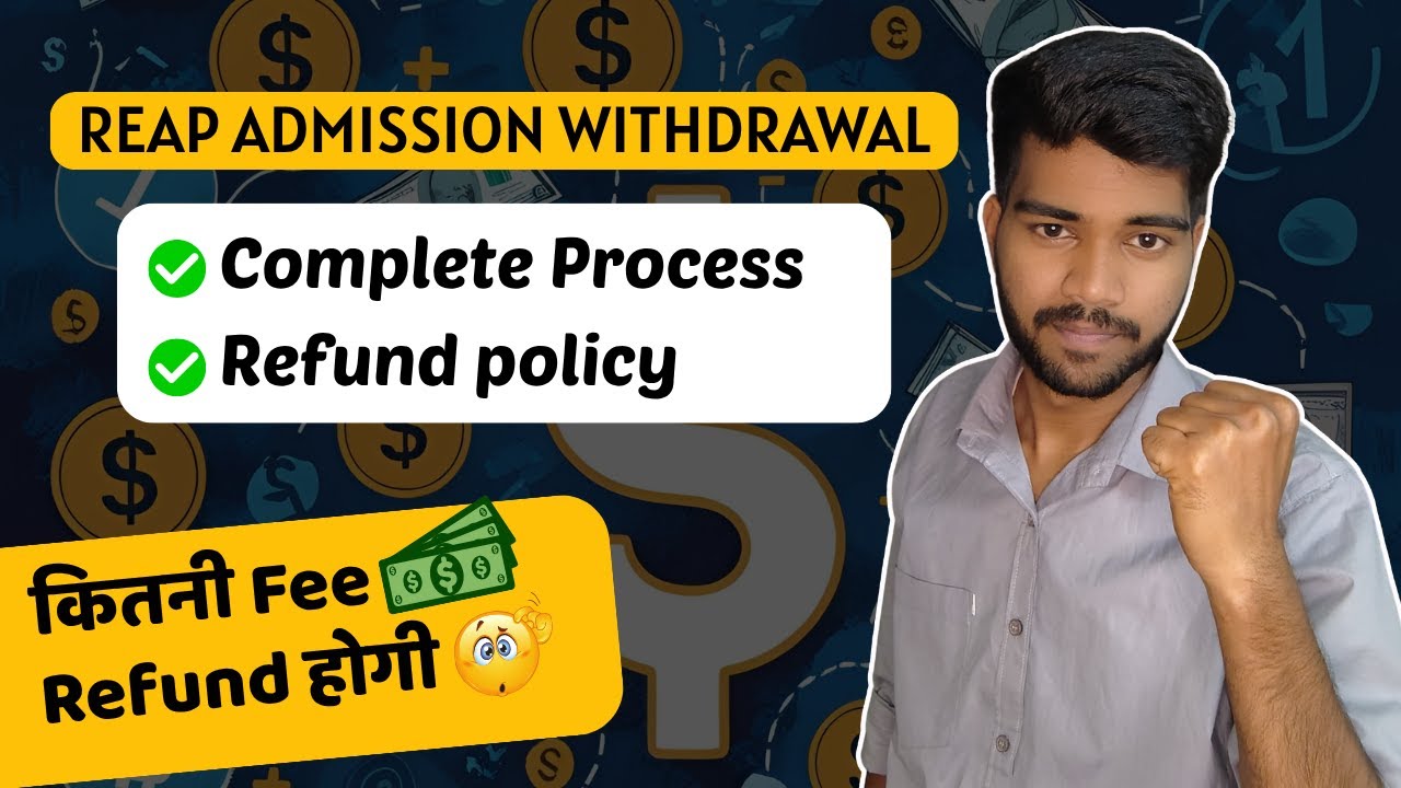 REAP 2025: Admission Cancel & Fee Refund Process | Must Watch Guide!