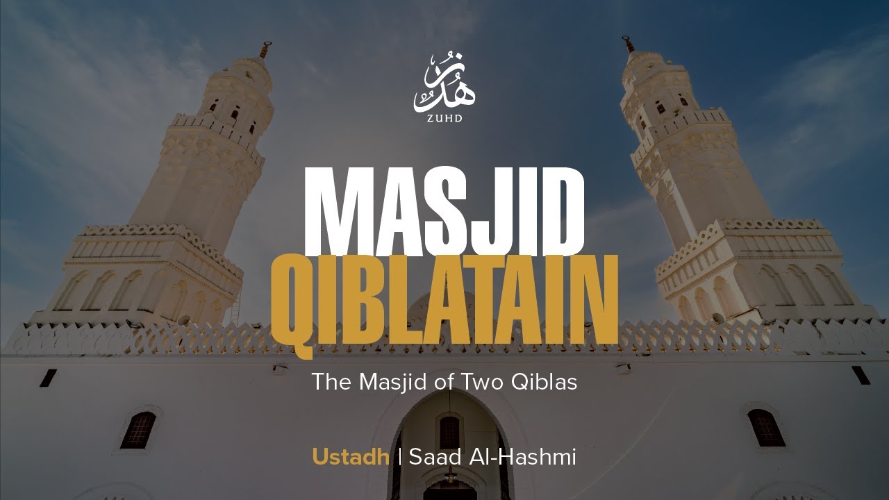 The Masjid With Two Qiblahs – A Turning Point in Islam