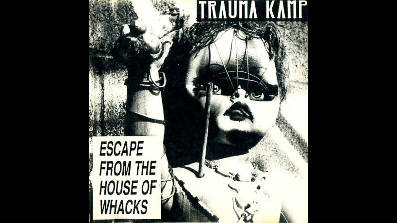 Trauma Kamp - Escape From The House Of Whacks CD (Full Album) 1991 Glam Punk