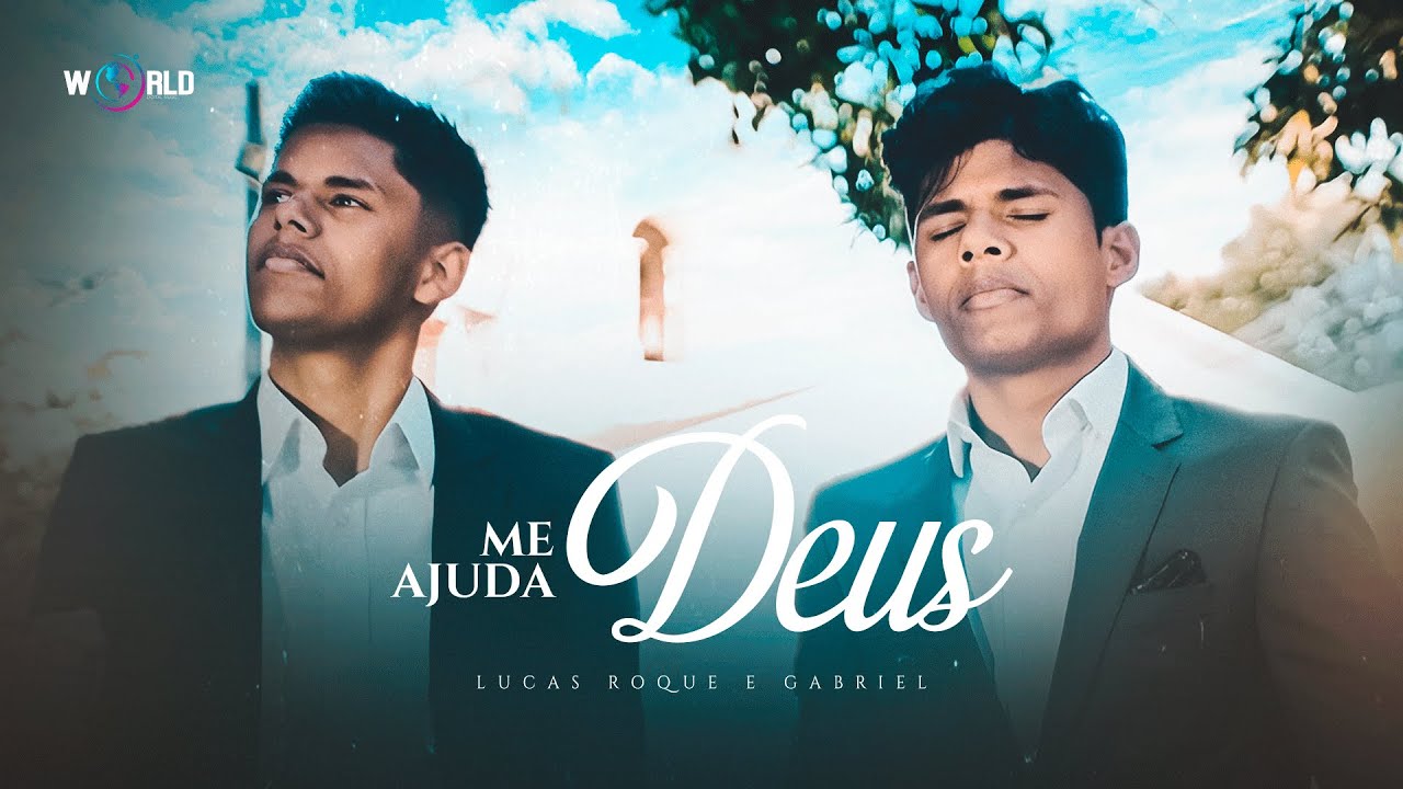 Lucas Roque e Gabriel - Me Ajuda Deus (Clipe Oficial)