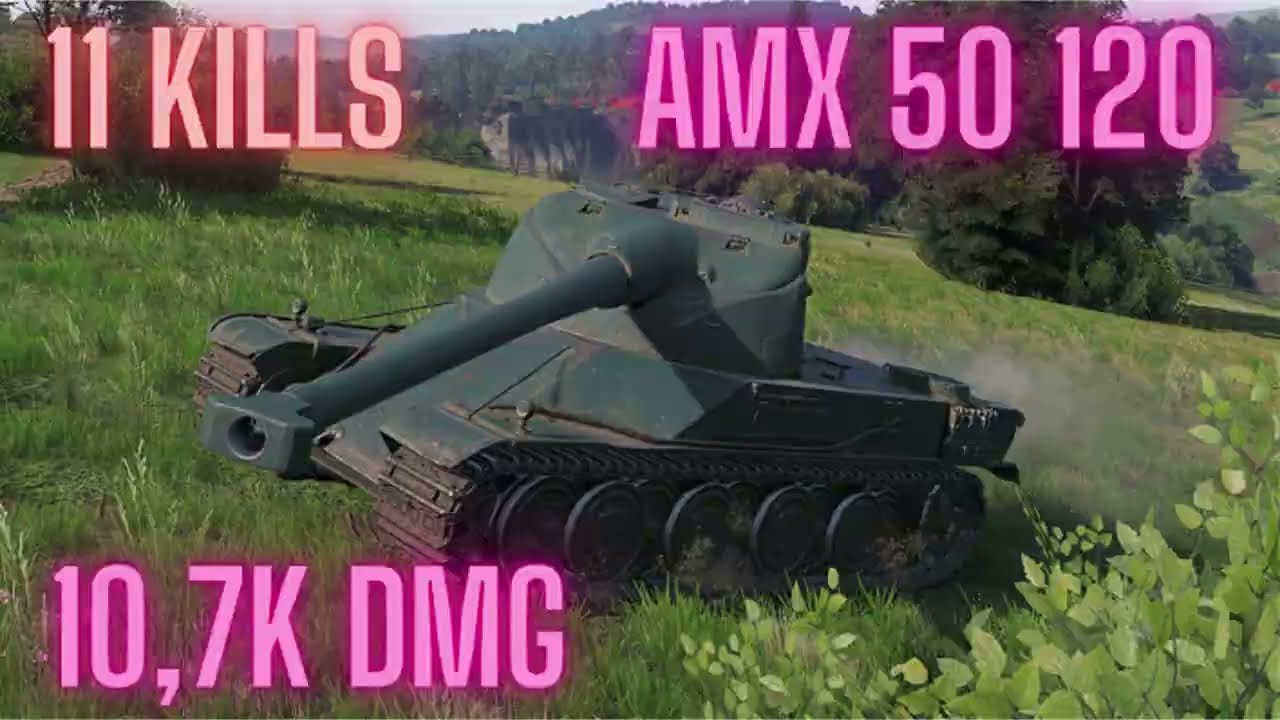 AMX 50 120 | 10.7K Damage and 11 Kills | World of Tanks