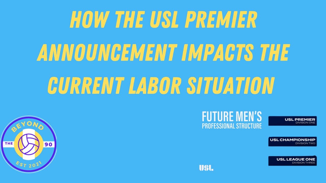 How the USL Premier announcement impacts the ongoing Labor negotiations in USL Championship