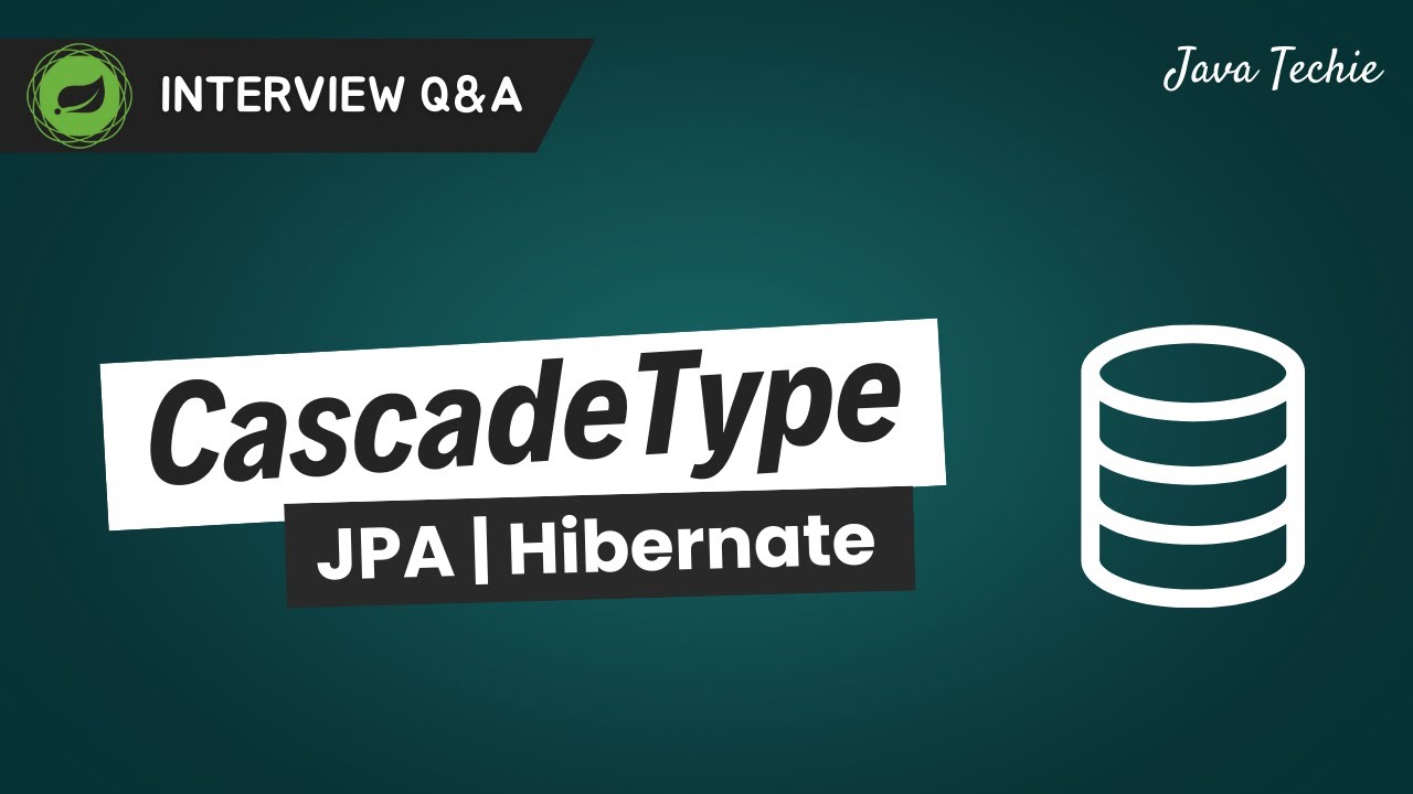 Top Interview Question | CascadeType in JPA Explained with Real Examples @Java Techie