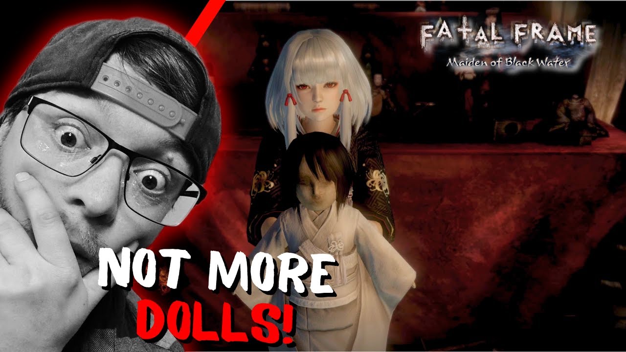 Why is It Always The DOLLS! - Fatal Frame: Maiden of Blackwater Ep 5