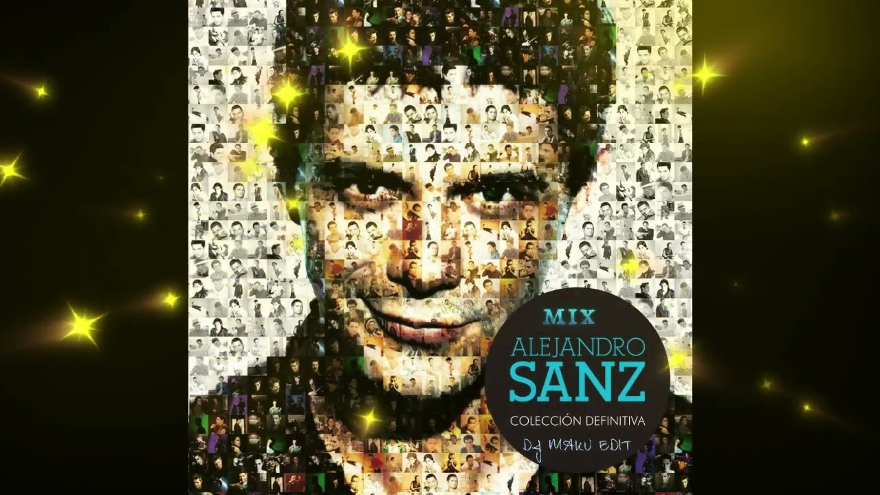 Mix Alejandro Sanz   Dj Maku edit