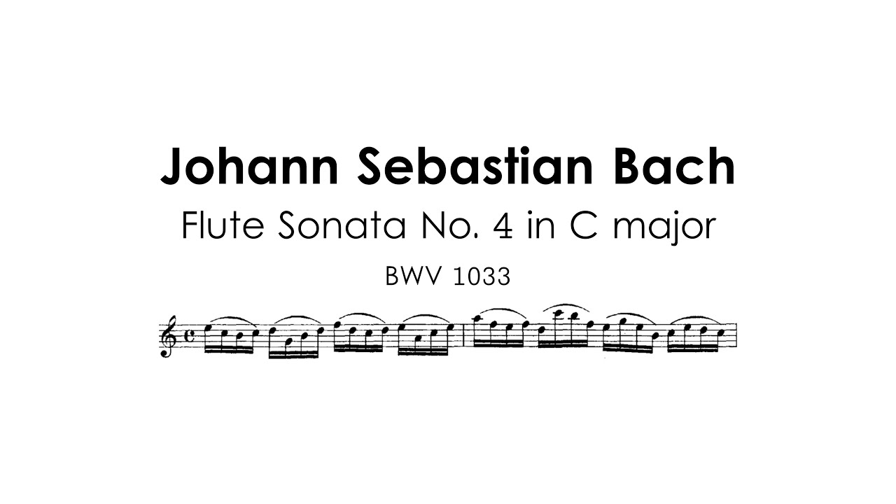 J.S. Bach - Flute Sonata No. 4 in C Major | BWV 1033