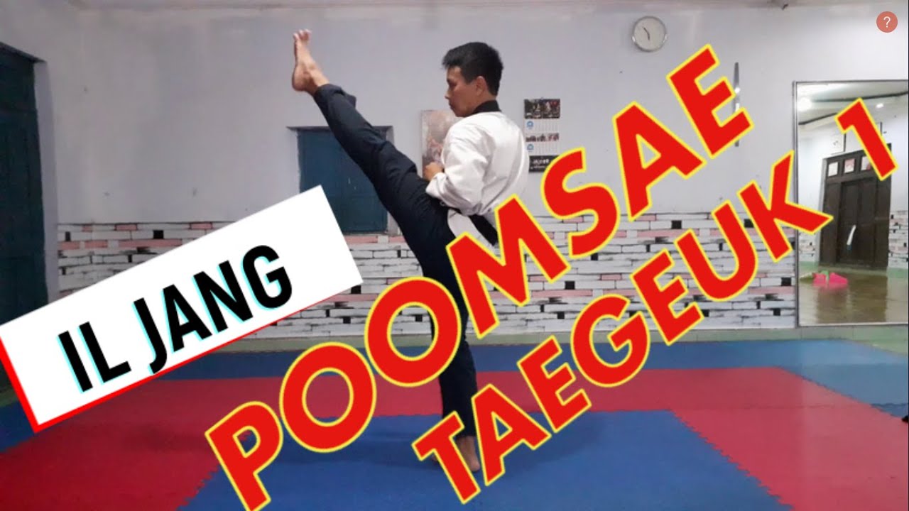 POOMSAE TAEGEUK 1 | IL JANG POOMSAE