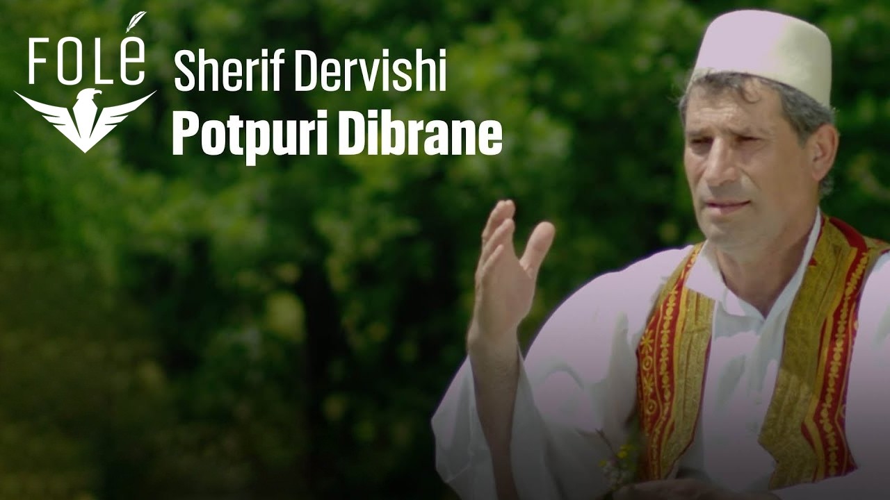 Sherif Dervishi - Potpuri dibrane