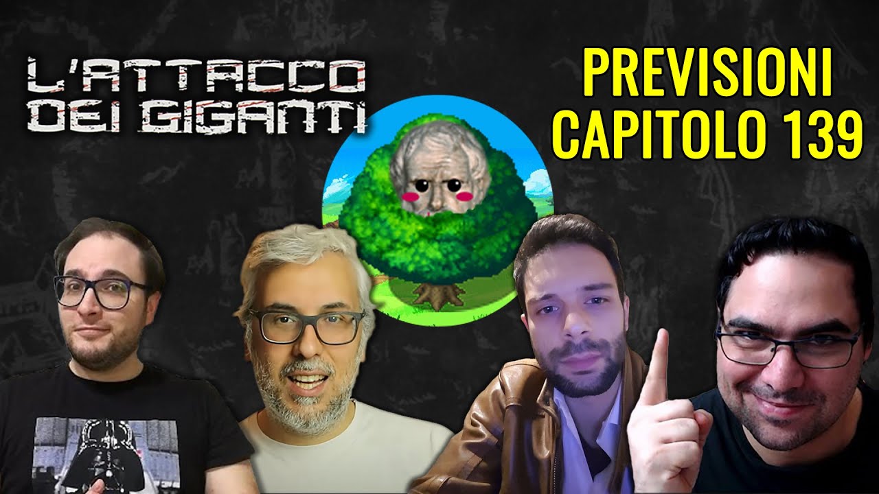 L'Attacco dei Giganti: Previsioni Capitolo 139 w/ Cavernadiplatone, Kirio1984, Reverendo, Sommobuta