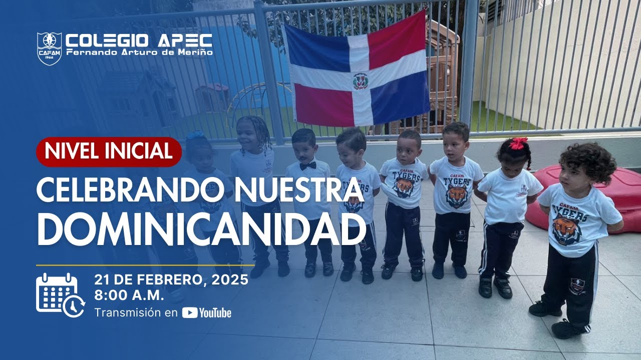 Celebrando Nuestra Dominicanidad Nivel Inicial | CAFAM