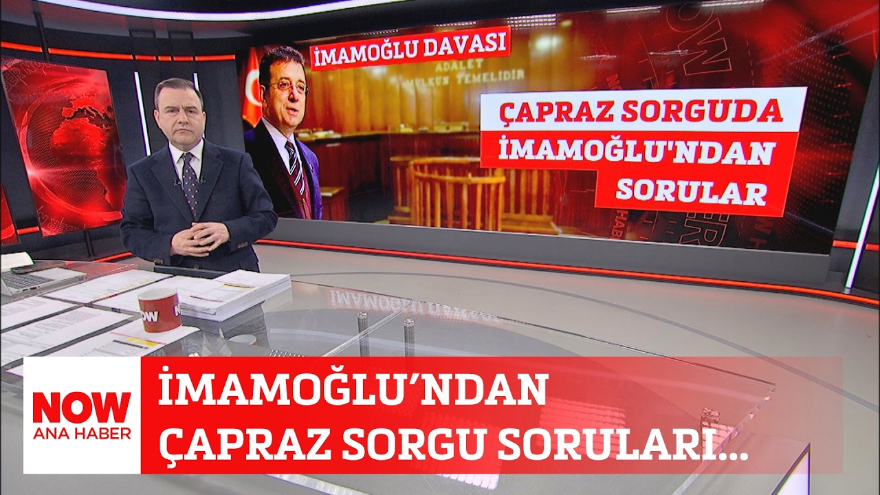 İmamoğlu&rsquo;ndan &ccedil;apraz sorgu soruları... 23 Mart 2026 Sel&ccedil;uk Tepeli ile NOW Ana Haber