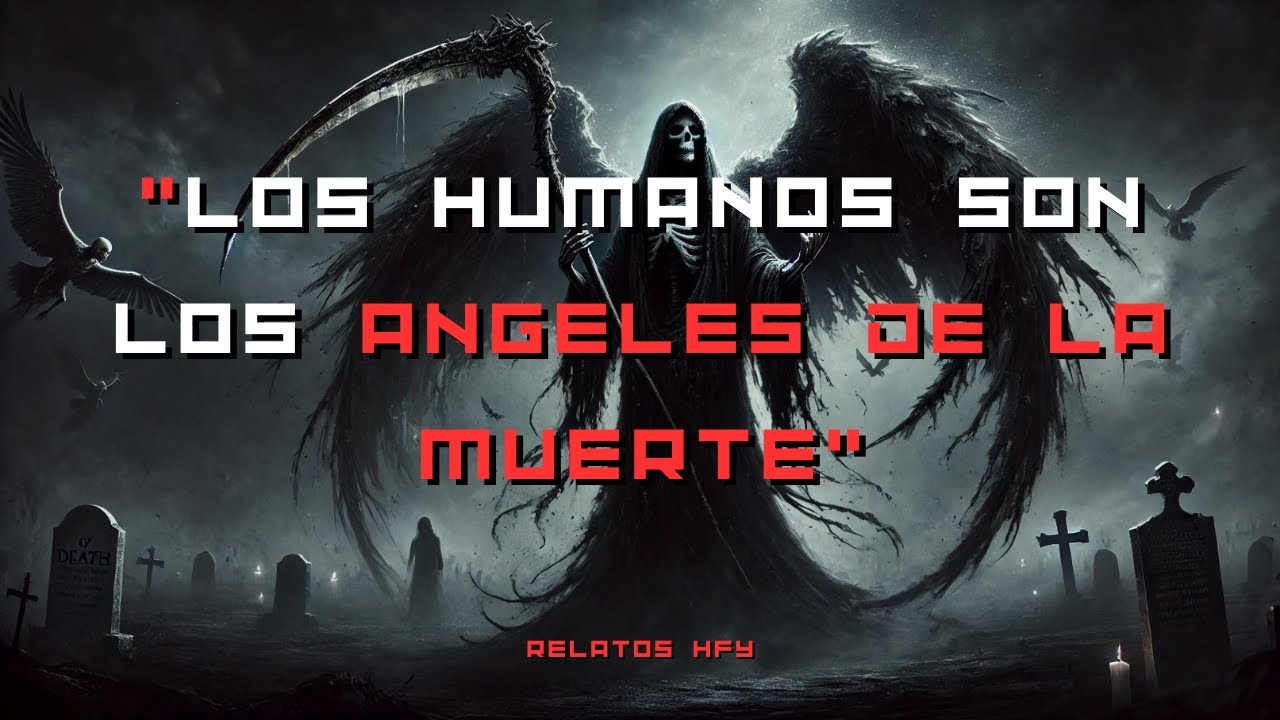 Los humanos son los Angeles de la Muerte | Historias de Ciencia Ficción | r/HFY