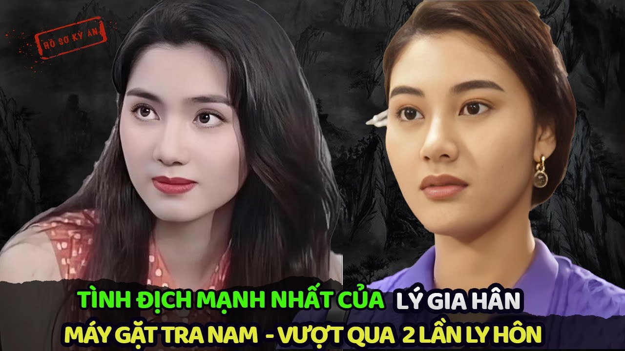 MÁY GẶT TRA NAM KHIẾN LÝ GIA HÂN RUNG SỢ LÀ AI ? | Hồ Sơ Kỳ Án