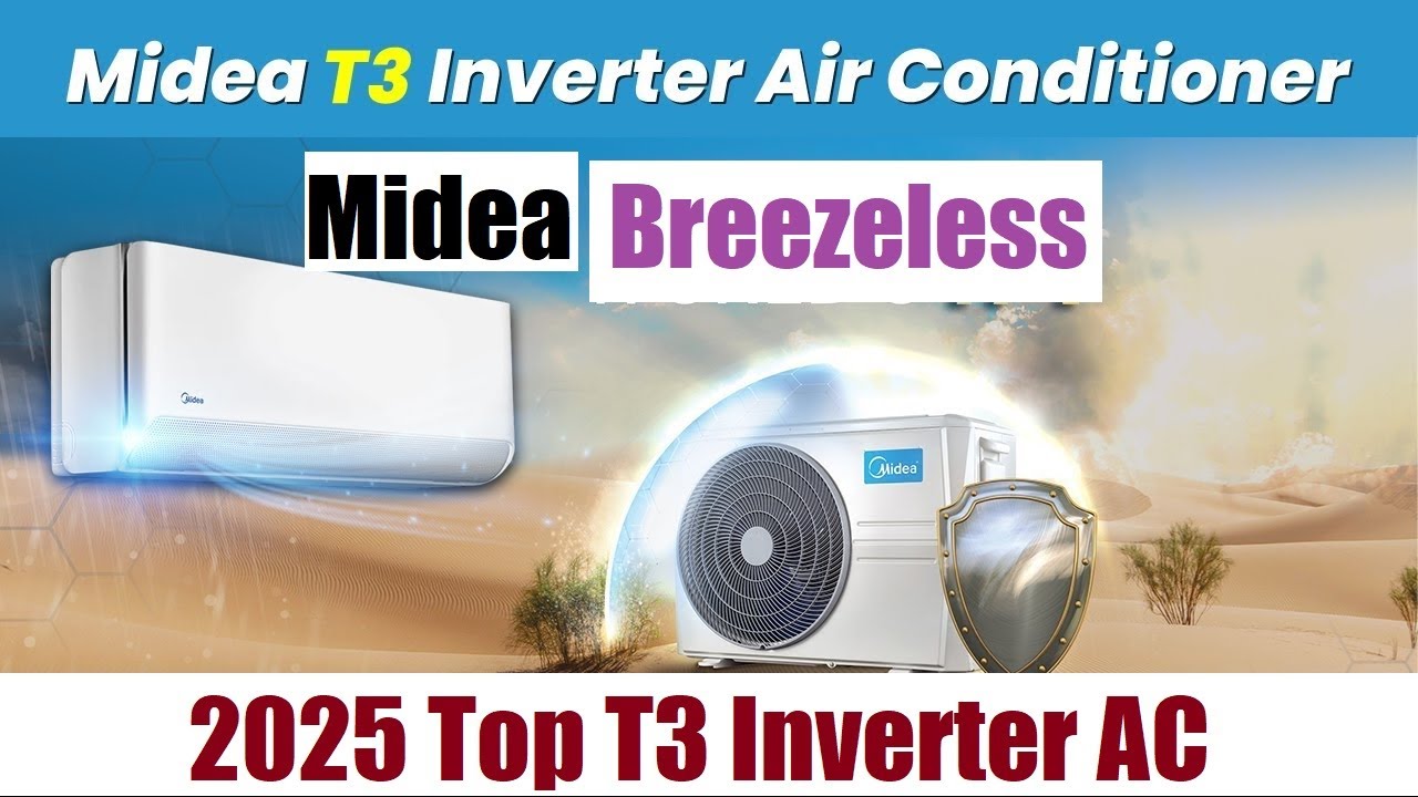 Midea Breezeless DC Inverter AC Prices in Pakistan 2025 , 1 ton ,1.5 ton , 2025 Top T3 Inverter AC