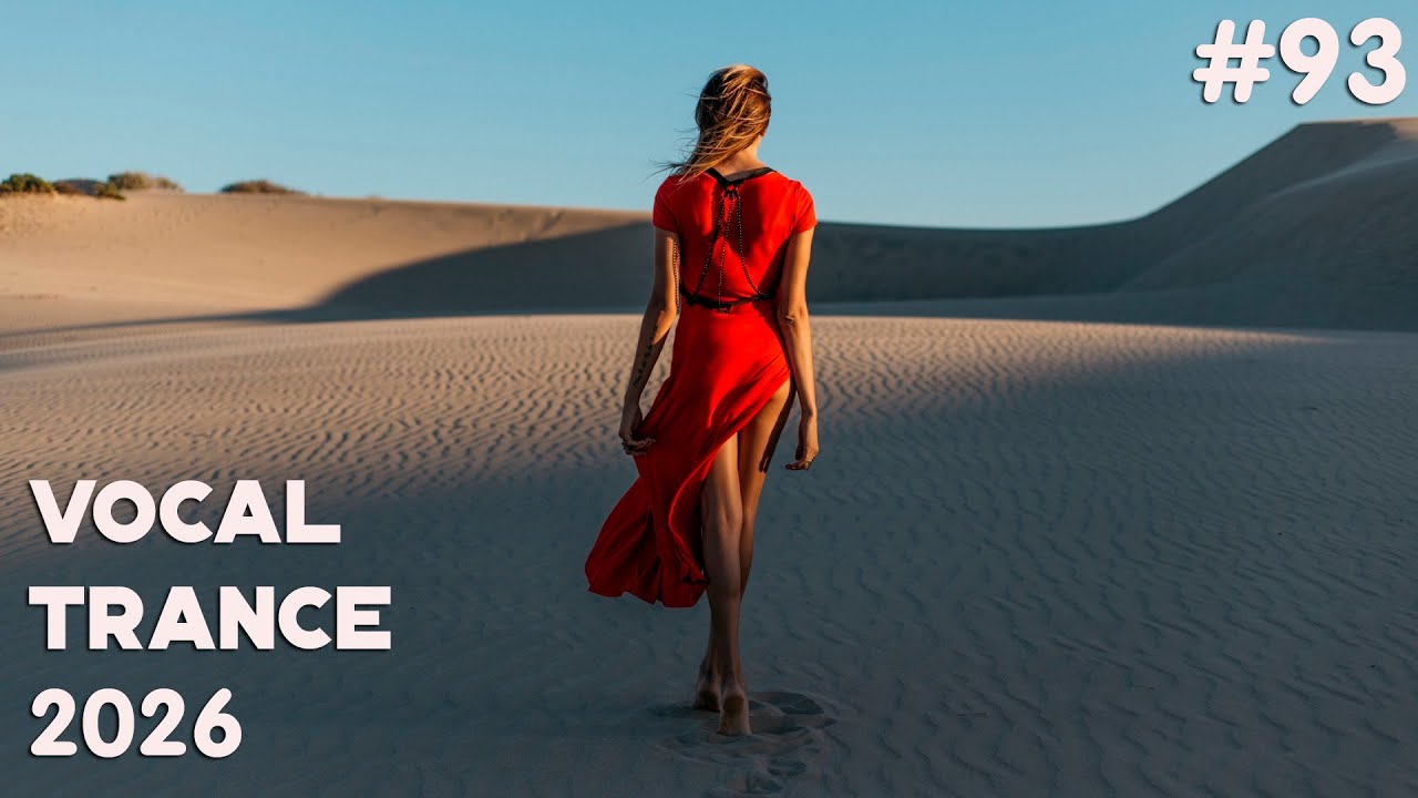 🔊 VOCAL TRANCE MIX 2026 🔶 January 🔶 Episode 93