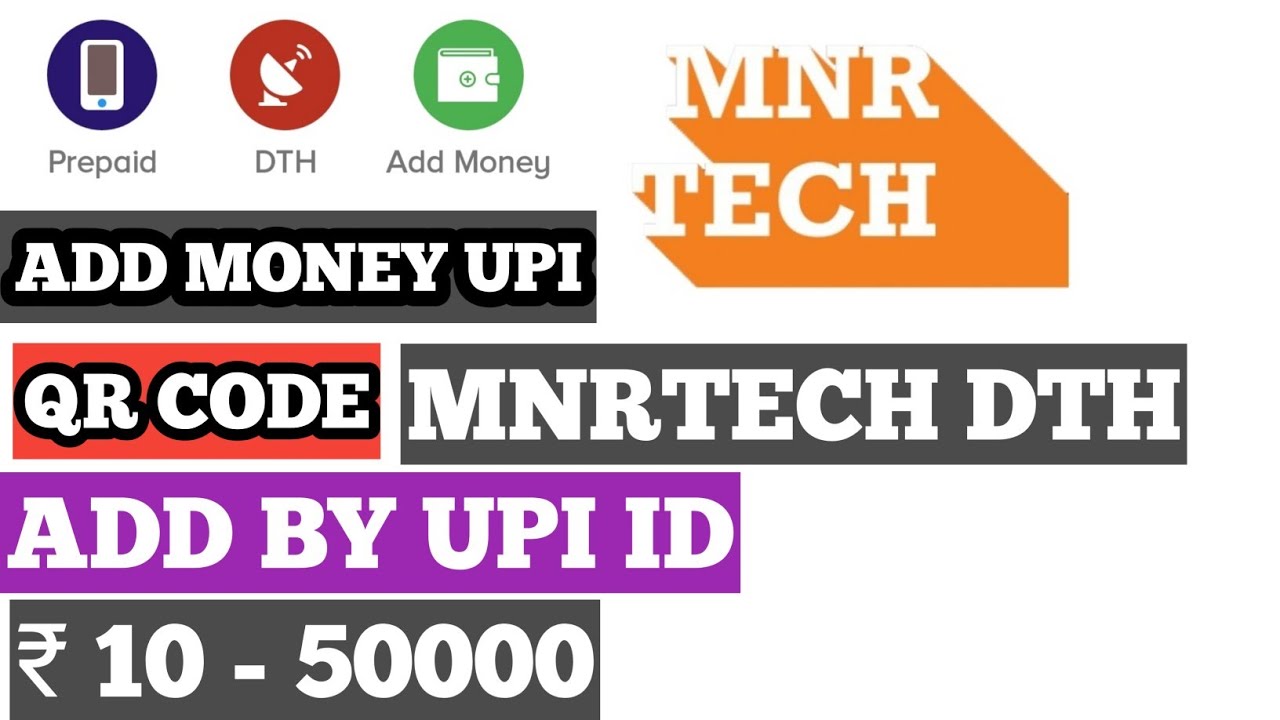 MNRTECH DTH | ПОПОЛНЕНИЕ СЧЕТА ЧЕРЕЗ UPI | QR-КОД | UPI-АДРЕС | 3 СПОСОБА ПОПОЛНЕНИЯ СЧЕТА |