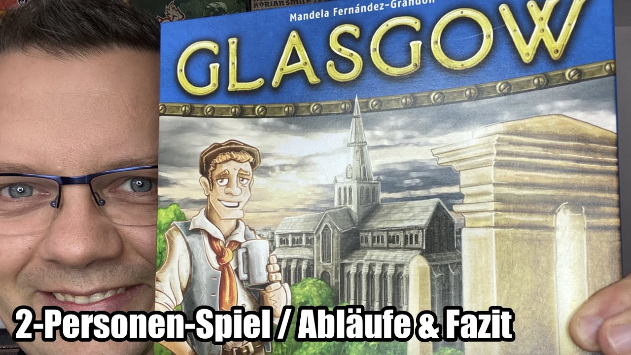2-Personen-Spiel Glasgow (Lookout Spiele) - ab 10 Jahre - Abläufe und Fazit