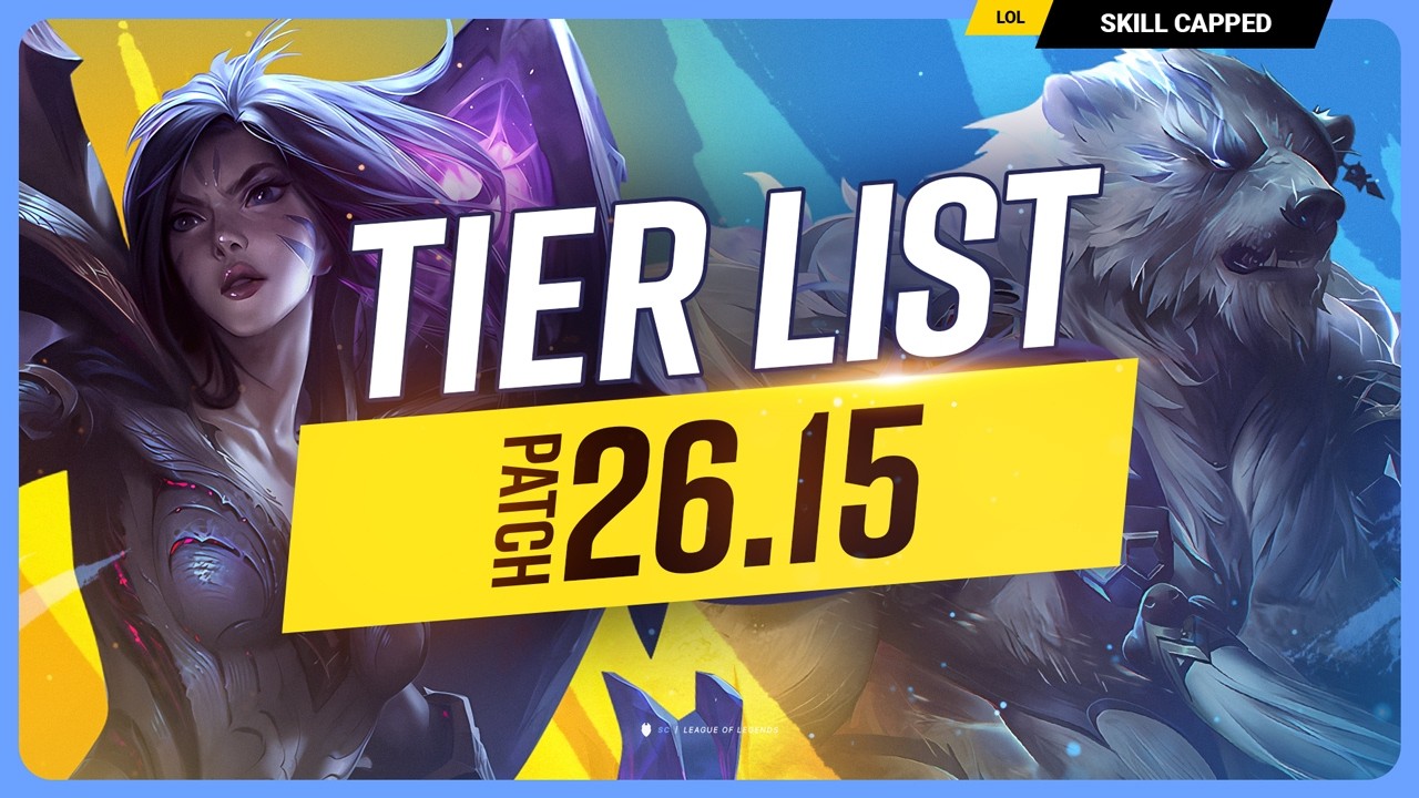NEW TIER LIST for PATCH 26.15 - League of Legends