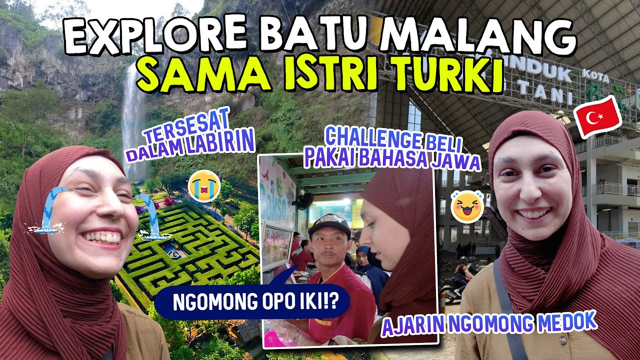 BUSE NGOMONG BAHASA JAWA JADI KYK ORANG ITALIA - EXPLORE BATU, MALANG BARENG ISTRI TURKI