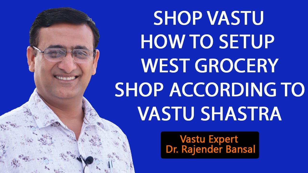 Советы по Васту | Продуктовый магазин / магазин на западной стороне | Васту Бансал | Доктор Радже...