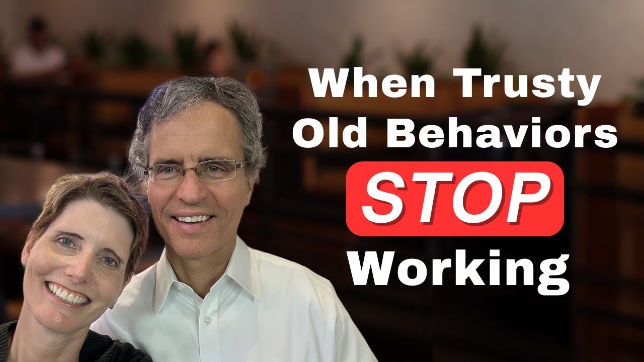 What to Do When Trusty Old Behaviors Stop Working (#72)