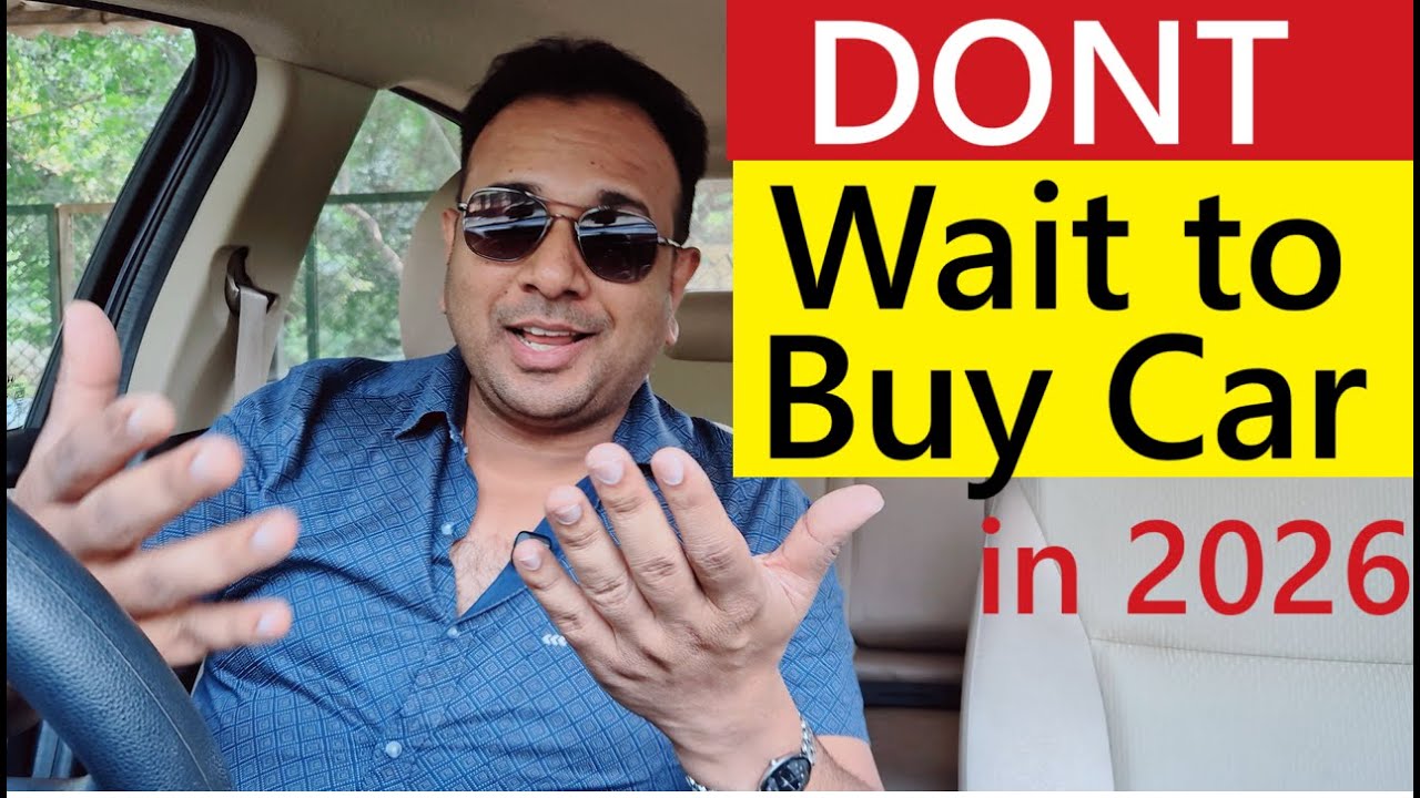 BUY CAR IN 2025 or 2026 ? WHY BUYING CAR IN 2026 IS WORST CHOICE !