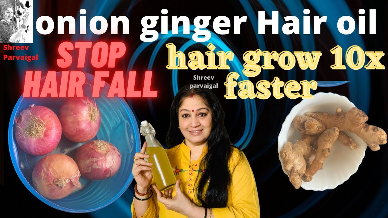 Onion ginger hair oil | 10X fast hair growth | your hair will never stop growing | srividya S