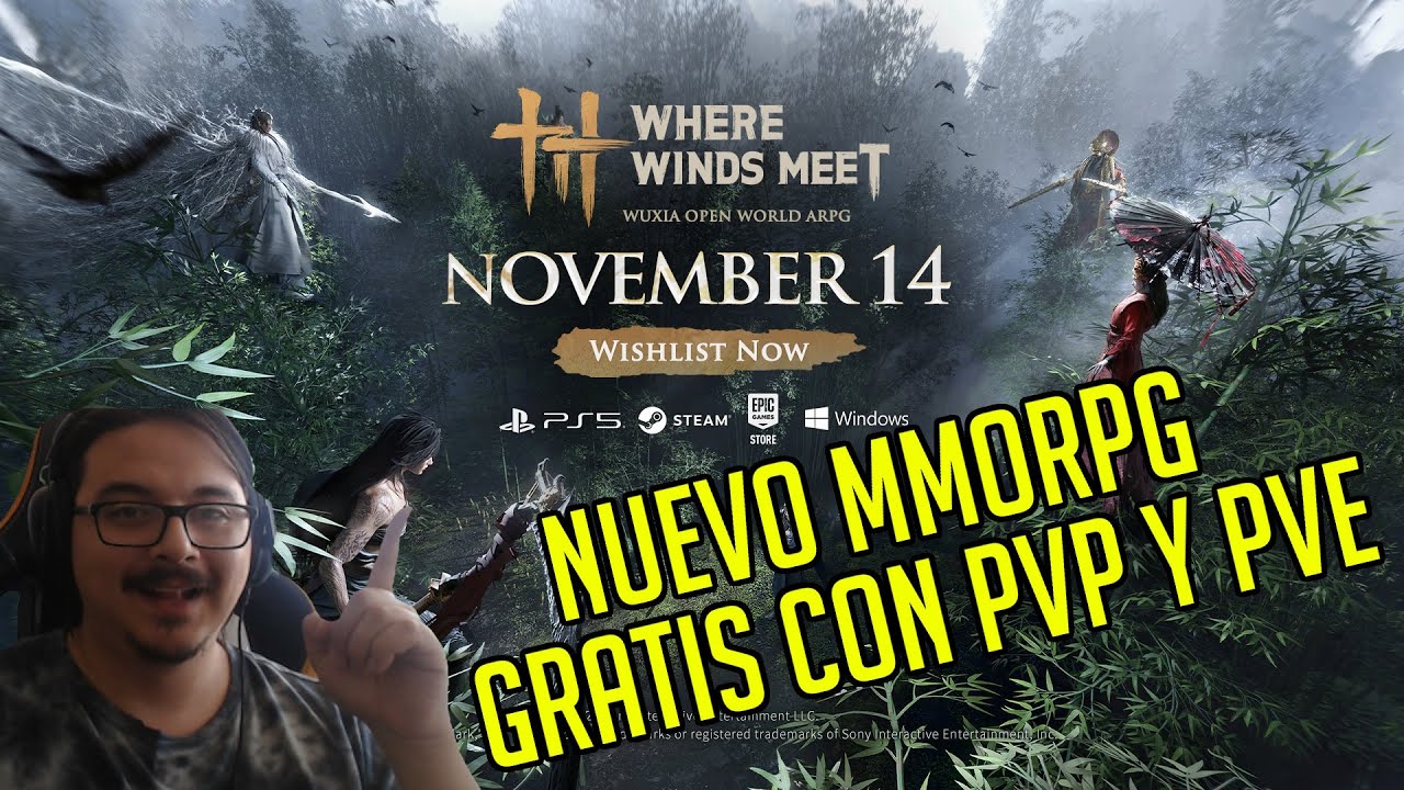 NUEVO MMORPG GRATIS CON BUEN PVP Y PVE | Where Winds Meet