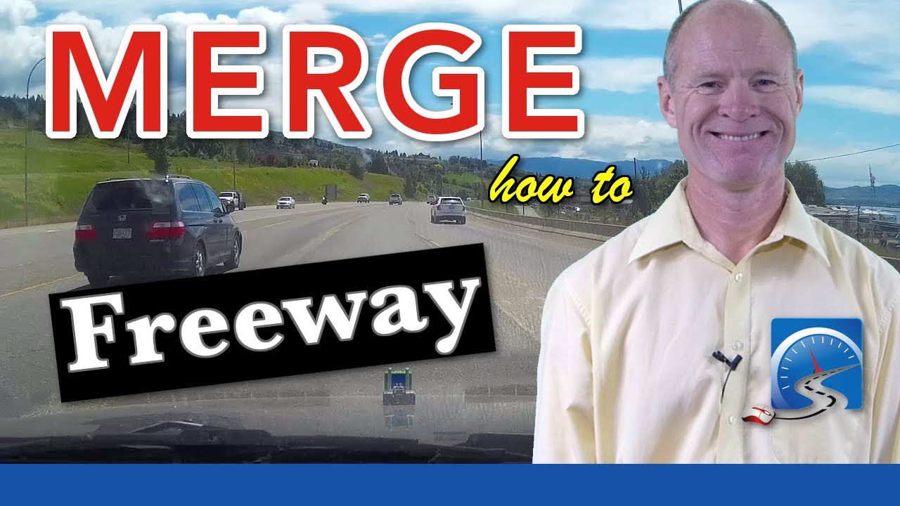 How to Correctly Merge Onto Highway, Interstate, Motorway