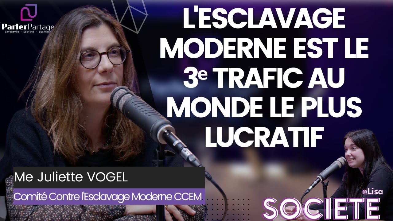 La seule association contre l'esclavage moderne CCEM -  Me Juliette VOGEL