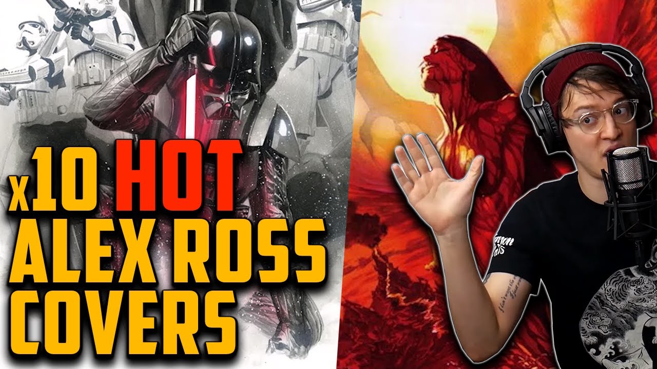 x10 Hot Alex Ross Comic Book Covers // Ryan and Tom's Favorites from Marvel, DC, & More