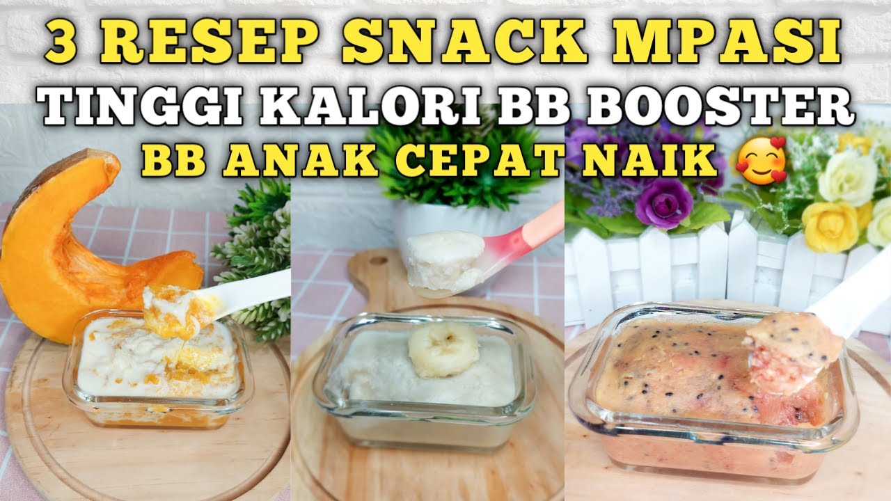 3 RESEP SNACK MPASI TINGGI KALORI ANTI GTM | SNACK MPASI BAYI | BB BOOSTER