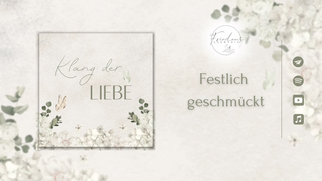 Festlich geschm&uuml;ckt // Friedensharmonie - Klang der Liebe [Hochzeitslied]