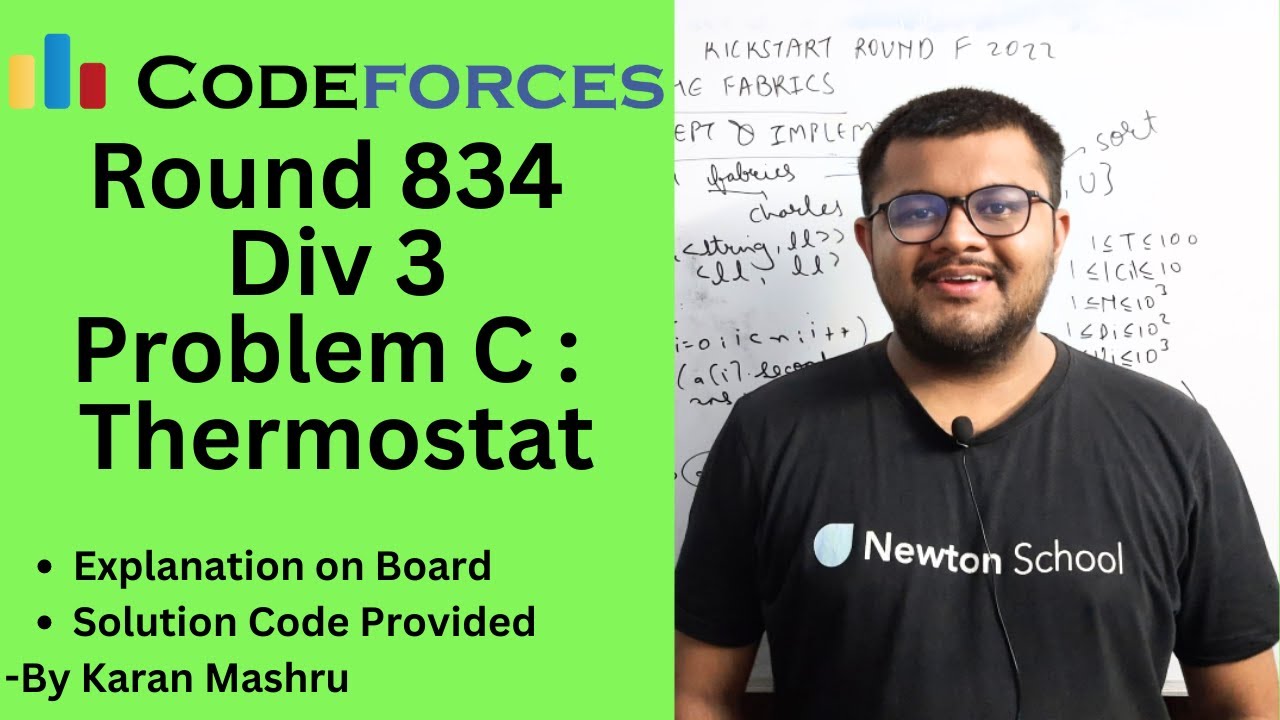 Codeforces Round 834 Div 3 | Problem C : Thermostat Solution | Newton School