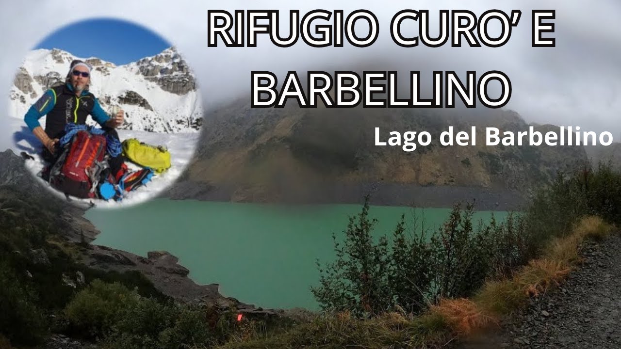 Rifugio Curò Valbondione e Rifugio Barbellino con Alex