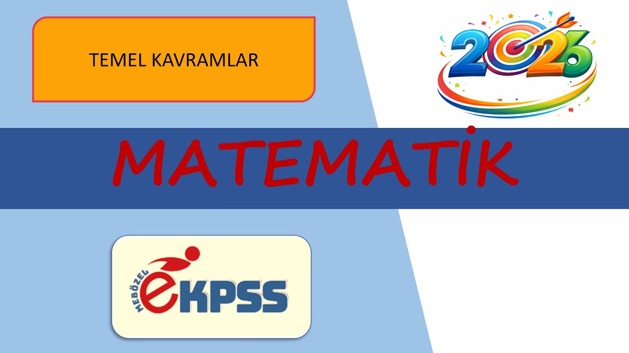 İşaret Dili ile 2026 EKPSS Matematik - Temel Kavramlar I Çıkmış Sorular
