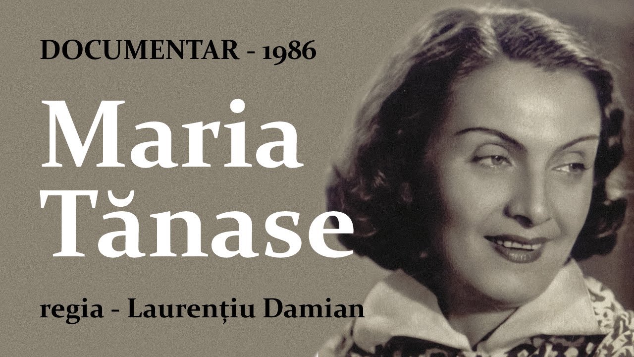 Maria Tanase, regia Laurențiu Damian - documentar romanesc (1986)