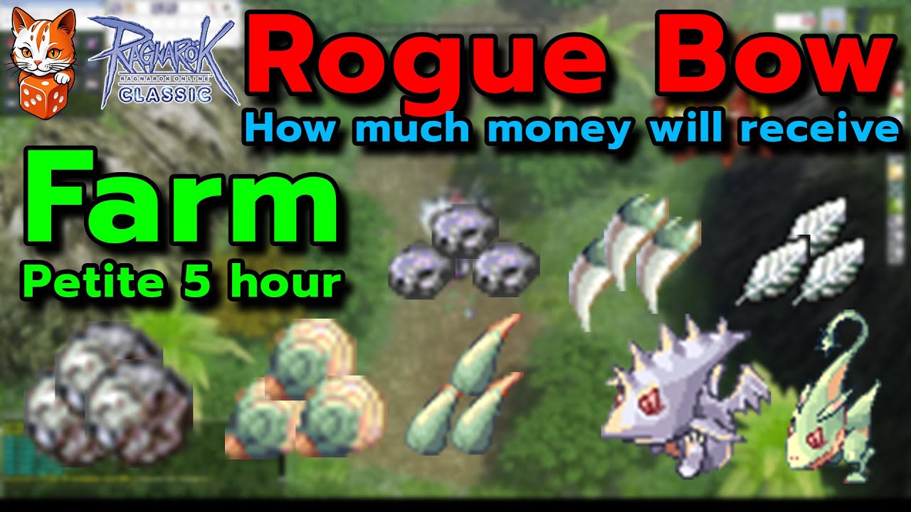 Ragnarok Classic Rogue Bow Farm Petite 5 Hour. Сколько денег вы получите?