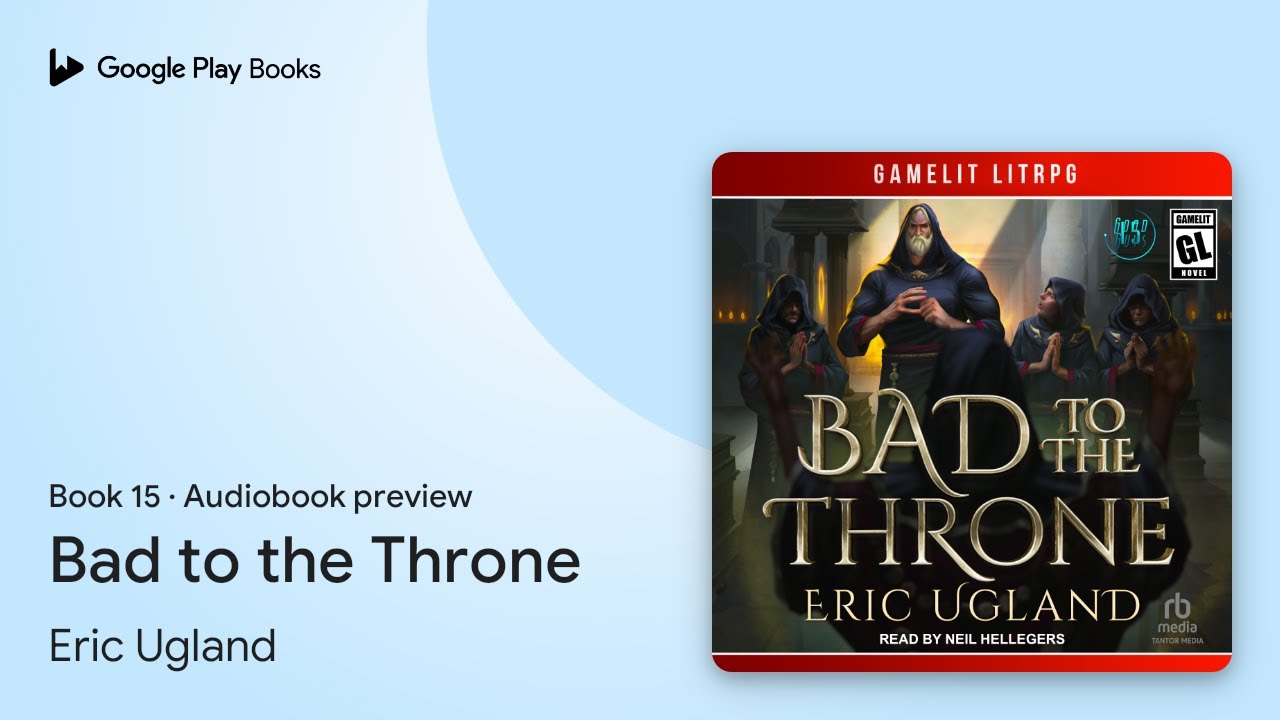 Bad to the Throne Book 15 by Eric Ugland · Audiobook preview