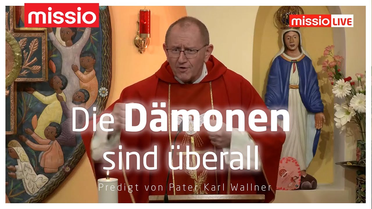 Die Dämonen sind überall | Pater Karl Wallner | Predigt vom 06.02.2025